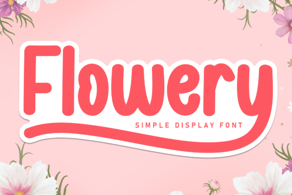 Flowery Font: A Friendly Script for Brands with Heart