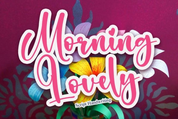 Morning Lovely: A Digital Designer's Font Choice