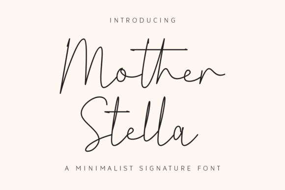 Mother Stella: A Flowing Script Font for Modern Campaigns